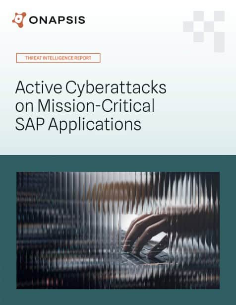 Active Cyberattacks on Business-Critical SAP Applications