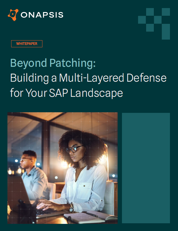 Beyond Patching: Building a Multi-Layered Defense for Your SAP Landscape
